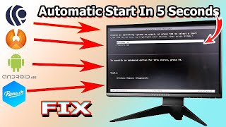 prime os auto start in 5 seconds | phoenix os auto boot in 5 seconds | auto boot in 5 second problem
