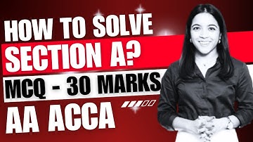 How to Solve AA MCQs | Section A 30 Marks | Tips & Tricks for ACCA AA Exam AA ACCA Ruchi MCQ F8