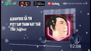 A Lwan Dop Sa Tin Phyit Tee Khae Taw Nay Yar