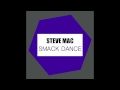 Steve Mac Smack Dance Original Mix mp3