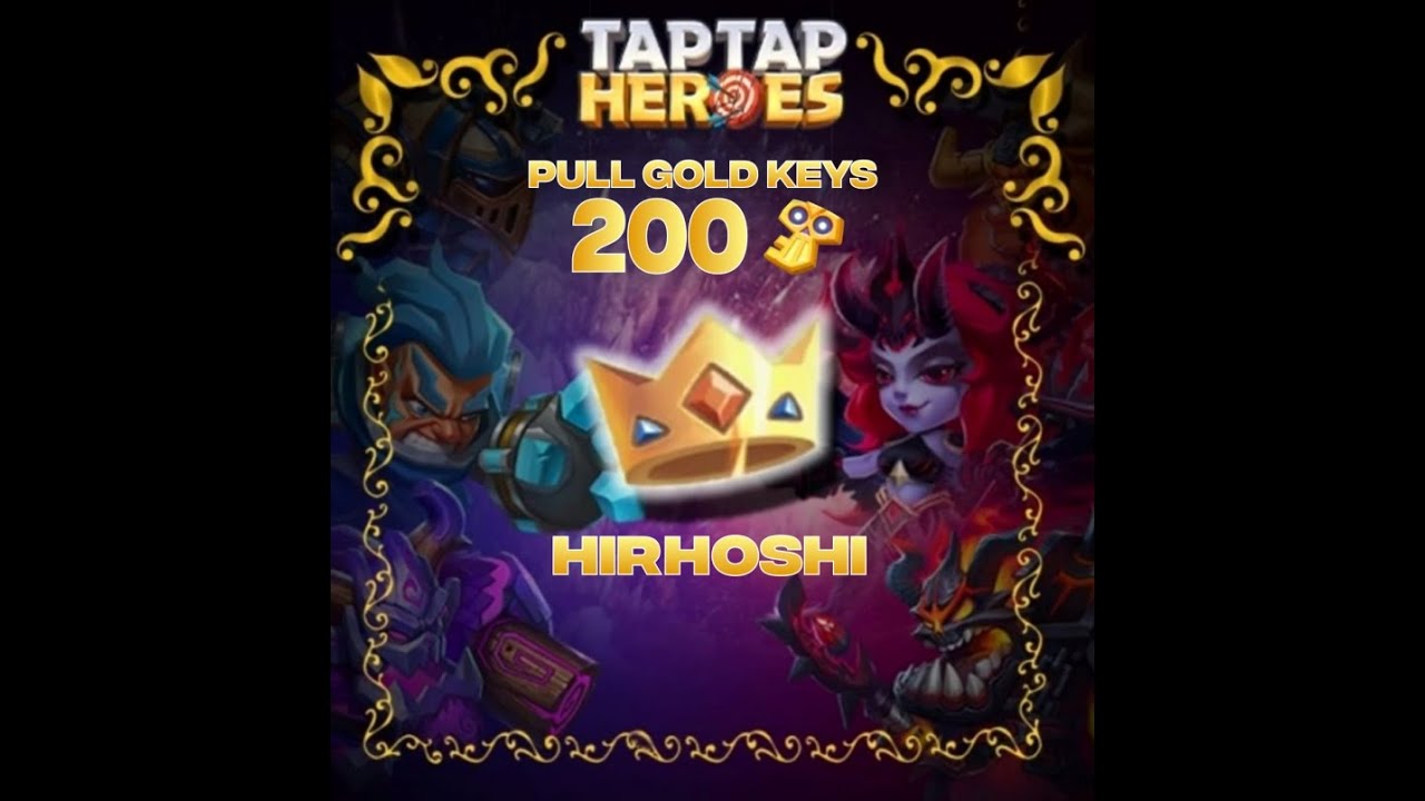 TapTap Heroes Pull 200 Golden Key