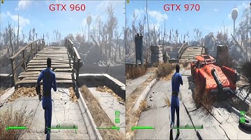 Fallout 4 GTX 960 vs GTX 970 Ultra Settings FPS Test