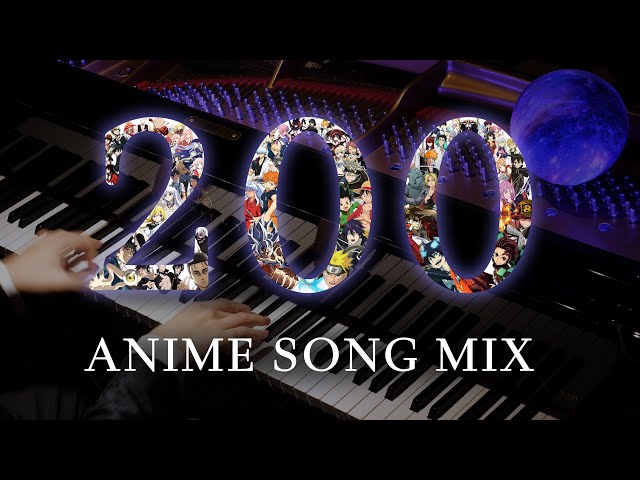 THE ULTIMATE 200 ANIME SONGS PIANO MEDLEY (2 Million Subscribers Special) class=
