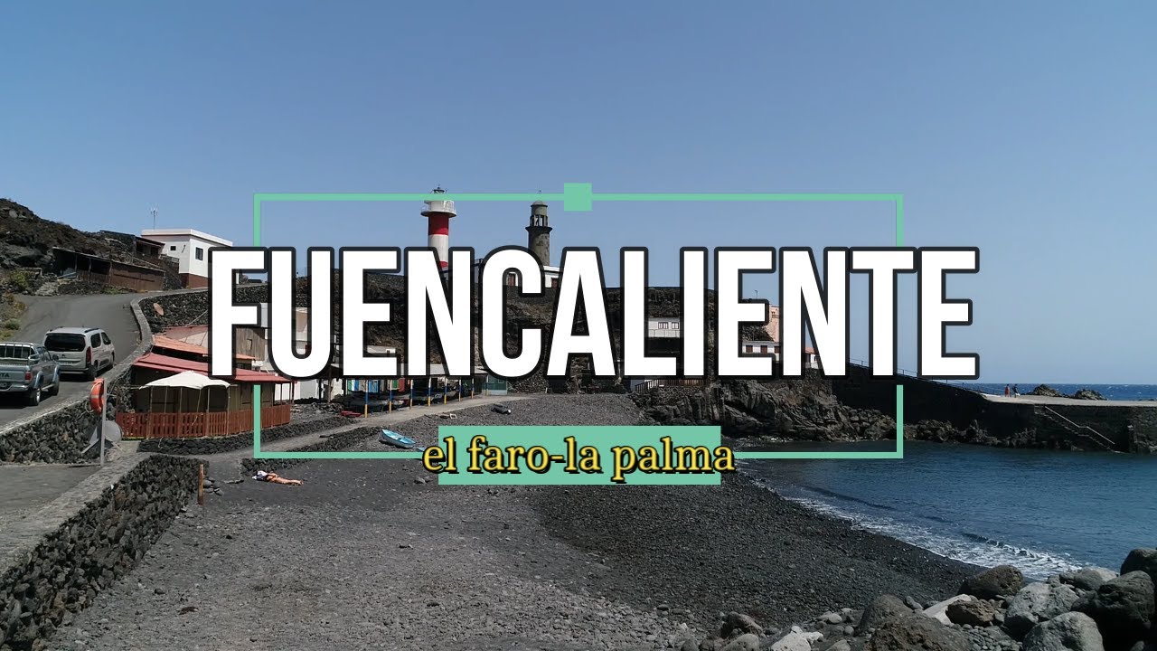 FARO DE FUENCALIENTE la palma