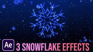3 Quick and Easy Snowflake Effects | After Effects Tutorial | 2022