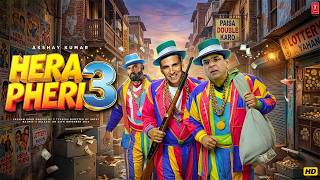 Hera Pheri 3 (2026) Full Hindi Movie | Akshay Kumar, Suniel Shetty, Paresh Rawal | Comedy Movie 2026