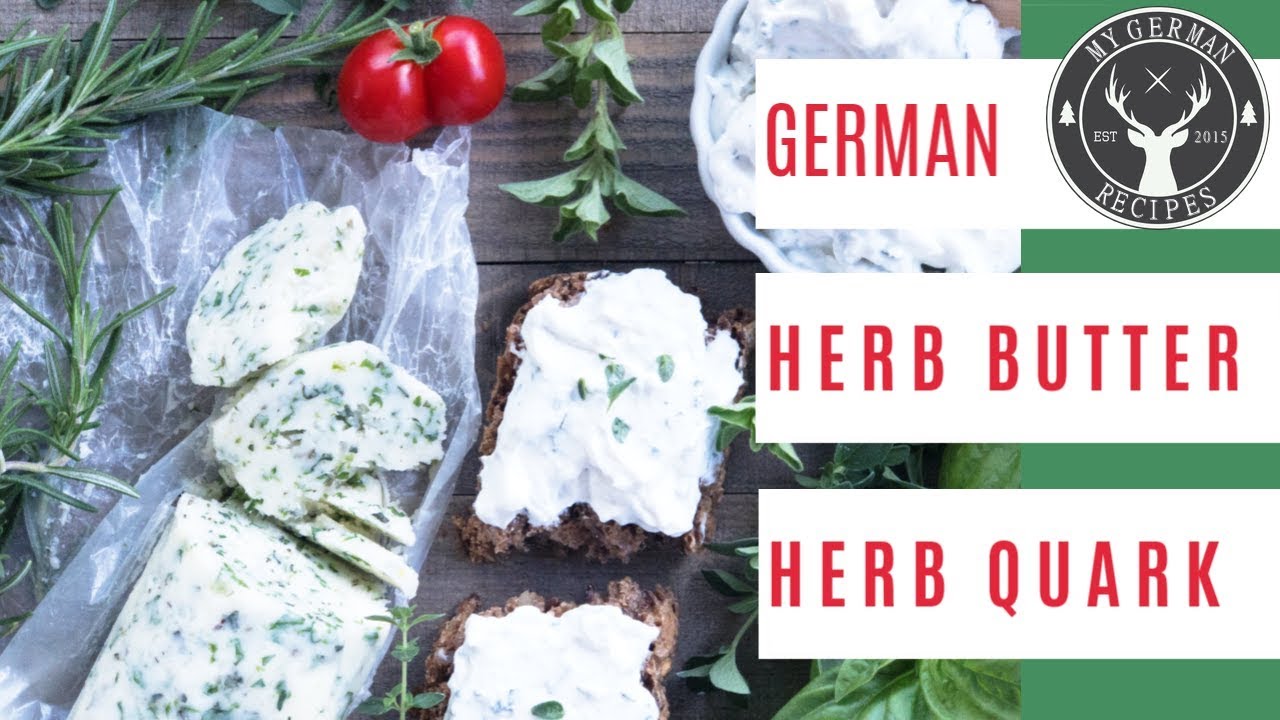 German Herb Steak Butter & Herb Quark MyGerman.Recipes YouTube