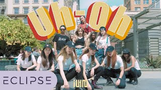 [KPOP IN PUBLIC] (G)I-DLE ((여자)아이들) - Uh-Oh Full Dance Cover [ECLIPSE x 1theK Dance Cover Contest]