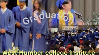 GRADUATION CEREMONY WEST HUMBER COLLEGE INSTITUTE 2026