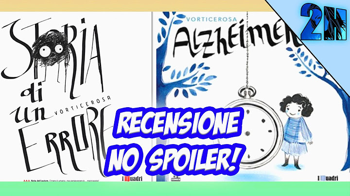 STORIA DI UN ERRORE e ALZHEIMER RECENSIONE NO SPOILER| itCOMICS