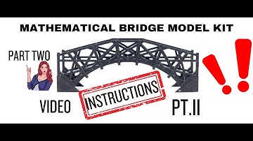 The Mathematical Bridge video tutorial part 2