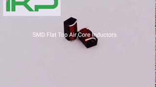 SMD FLAT TOP AIR CORE INDUCTOR