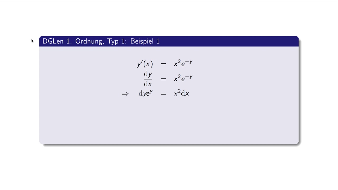 Differentialgleichungen 1. Ordnung: Trennung der Veränderlichen