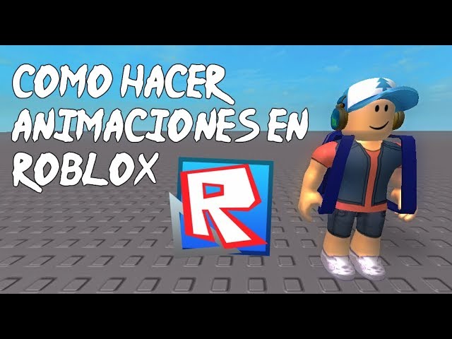 Como Hacer Animaciones En Roblox Bien Explicado Youtube - roblox sorteo de 1000 robux 4 ganadores nicksdaga espanol