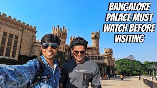 Bangalore palace Tour with Ticket Price | Real Experience | Tourist Places in Bangalore 2024