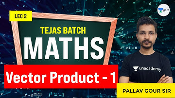 Vector Product - 1 | L:2 | Maths | AAI 2021 Exam (ATC) | Tejas Batch