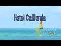 Eagles - Hotel California (Karaoke/Lyrics/Instrumental)