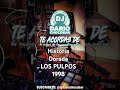 Historia dorada - Los Pulpos - 1998 LO MEJOR DE LA CUMBIA RETRO #2024 #dj #music #mix #cumbia #amor
