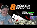 8 SUPER IMPORTANT Exploits To CRUSH Poker In 2023!