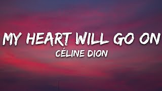 Celine Dion - My Heart Will Go On Lyrics