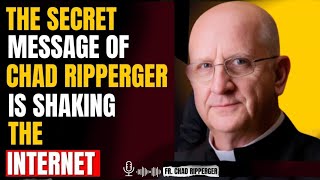 🚨 The Secret Message of Chad Ripperger Is Shaking the Internet 🚨