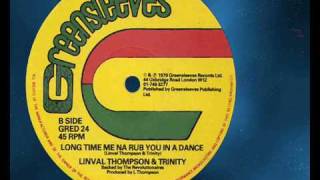 Linval Thompson & Trinity - Long Time Me Na Rub You In A Dance 12'(B)  1979