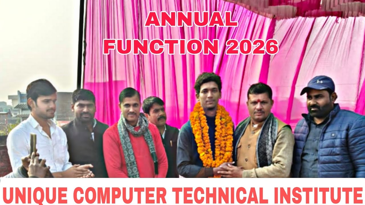 ANNUAL FUNCTION 2026 OF UNIQUE COMPUTER INSTITUTE IS CELEBRATED NOW ...