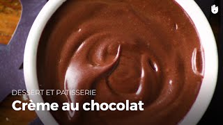 Crème Au Chocolat | Préparez vos desserts maison
