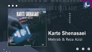 Mehrab & Reza Azizi - Karte Shenasaei | Official Track