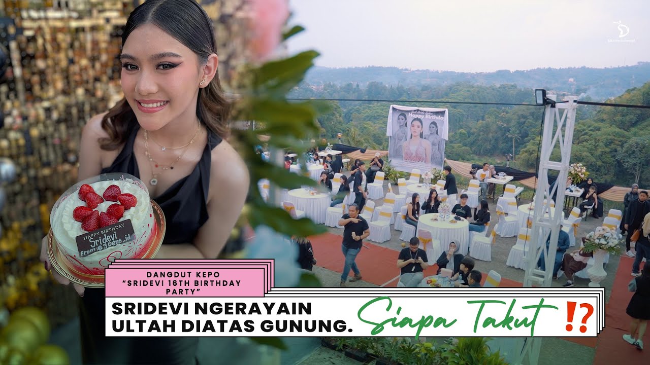 Sridevi Ngerayain Ultah Diatas Gunung. Siapa Takut?! | #DangdutKepo