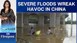 China: Record-Breaking Rainfall Causes Severe Floods, Thousands Evacuated |Vantage with Palki Sharma