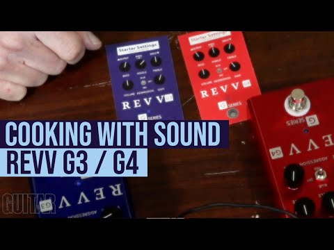 Cooking with Sound - Revv G3 and G4 Distortion Pedals