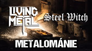 Living Metal (band) & Steel Witch - Metalománie (Arakain cover)