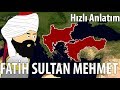 FATİH SULTAN MEHMET`in Hayatı - Hızlandırılmış Tarih