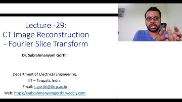 L29 - CT Image Reconstruction (Part-2) - Fourier Slice Theorem