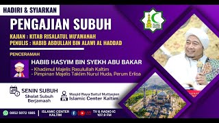 Habib Hasyim Bin Syekh Abu Bakar " Kajian Kitab Risalatul Mu'wanah''  - 03 Juni 2024