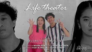 Life Theater - A Story Of...