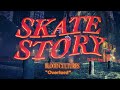 Skate Story | Overlord Trailer