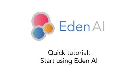 Eden AI - Quick tutorial