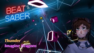 Thunder - Imagine Dragons - Beat Saber (90 Degree Level)