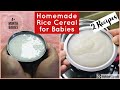 Homemade Rice Cereal for 4+ months Babies | Rice recipe for baby | 👶🏻 Rice porridge for babies