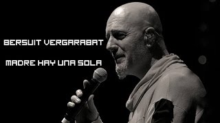 Video thumbnail of "Bersuit Vergarabat - Madre Hay Una Sola - Letra"