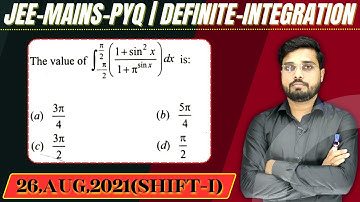 JEE Mains 2021 PYQ [26,AUG,2021(Shift-I)] || then find the velue || Definite Integration PYQ