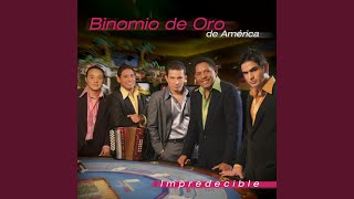 No Me Dejes Sin Ti - Binomio De Oro De América