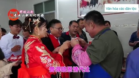 Lượn nùng. lượn nàng ơi. trong đám cưới cưới dân tộc ở Trung Quốc.p8