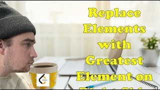 Mastering LeetCode: Replace Elements with Greatest Element