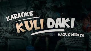 Download Lagu KARAOKE ! KULI DAKI - BAGUS WIRATA || KOPLO VERSION MP3 Download Lagu KARAOKE ! KULI DAKI - BAGUS WIRATA || KOPLO VERSION MP3