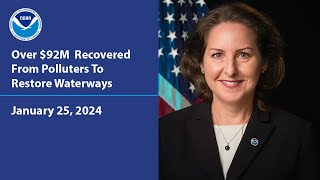 Over $92M  Recovered From Polluters To Restore Waterways