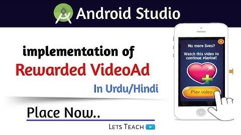 AdMob Android tutorial - Placing Rewarded Video Ads In HINDI/URDU