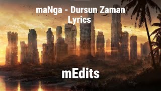 maNga - Dursun Zaman (Lyrics Video) Türkçe Sözleri Resimi